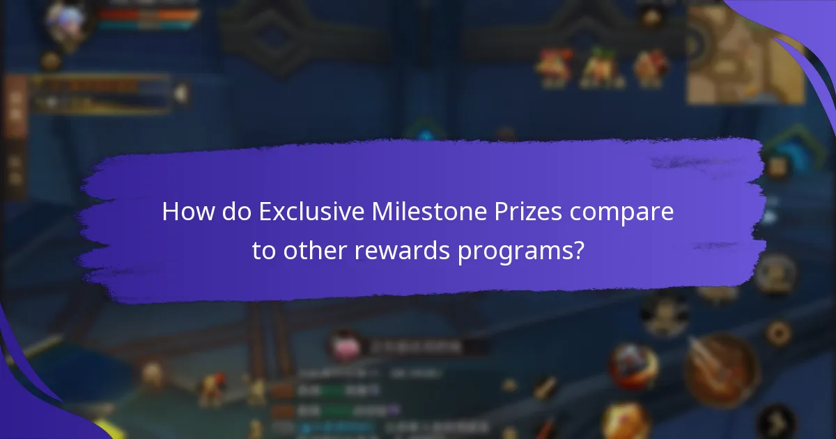 How do Exclusive Milestone Prizes compare to other rewards programs?