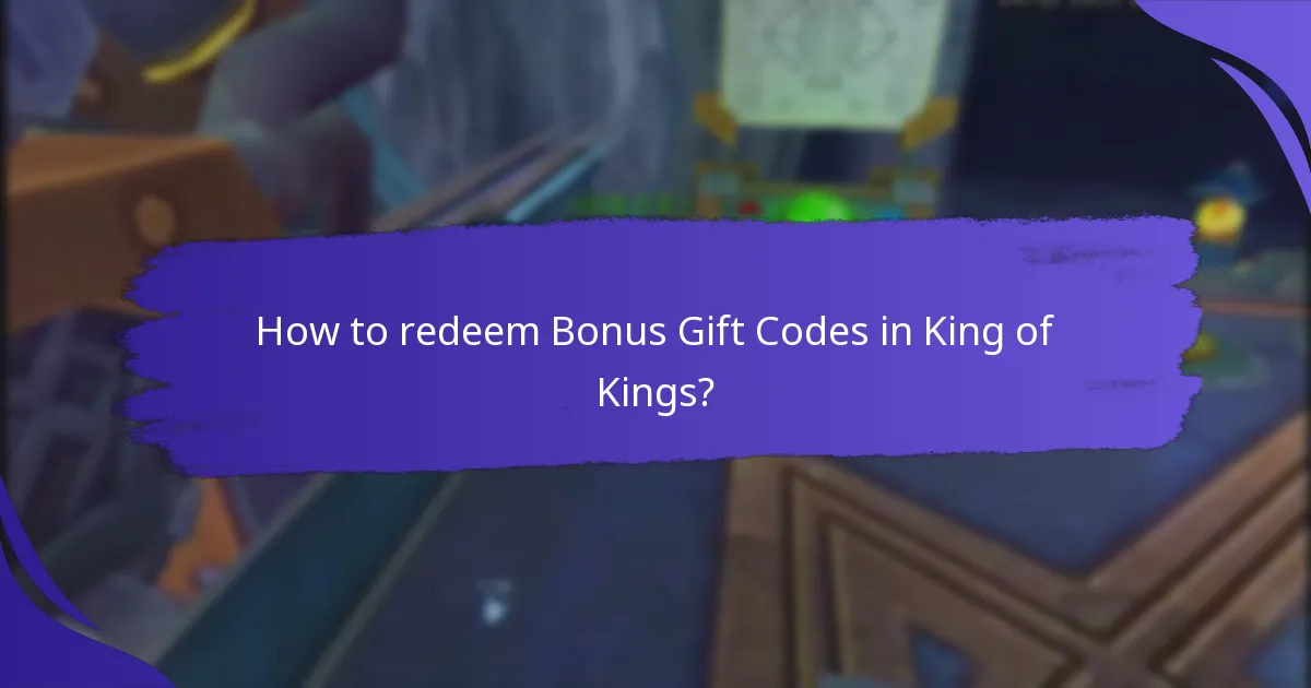How to redeem Bonus Gift Codes in King of Kings?