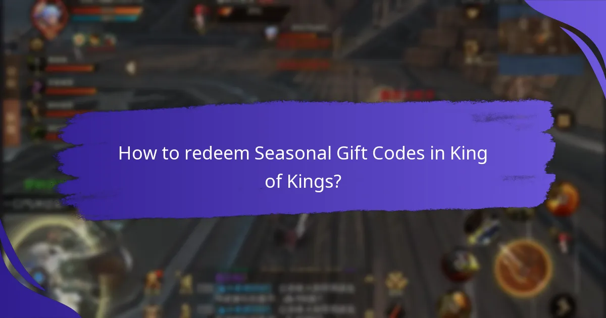 How to redeem Seasonal Gift Codes in King of Kings?