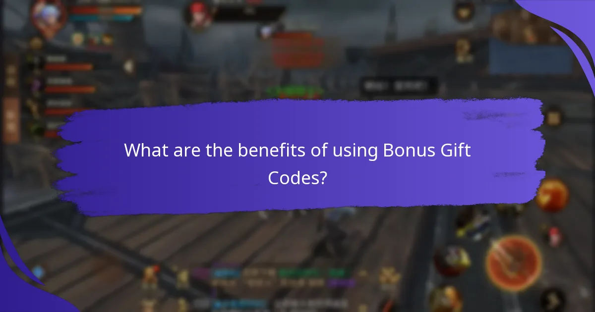 What are the benefits of using Bonus Gift Codes?