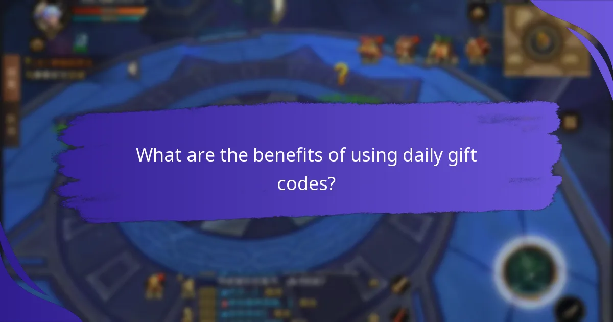 What are the benefits of using daily gift codes?