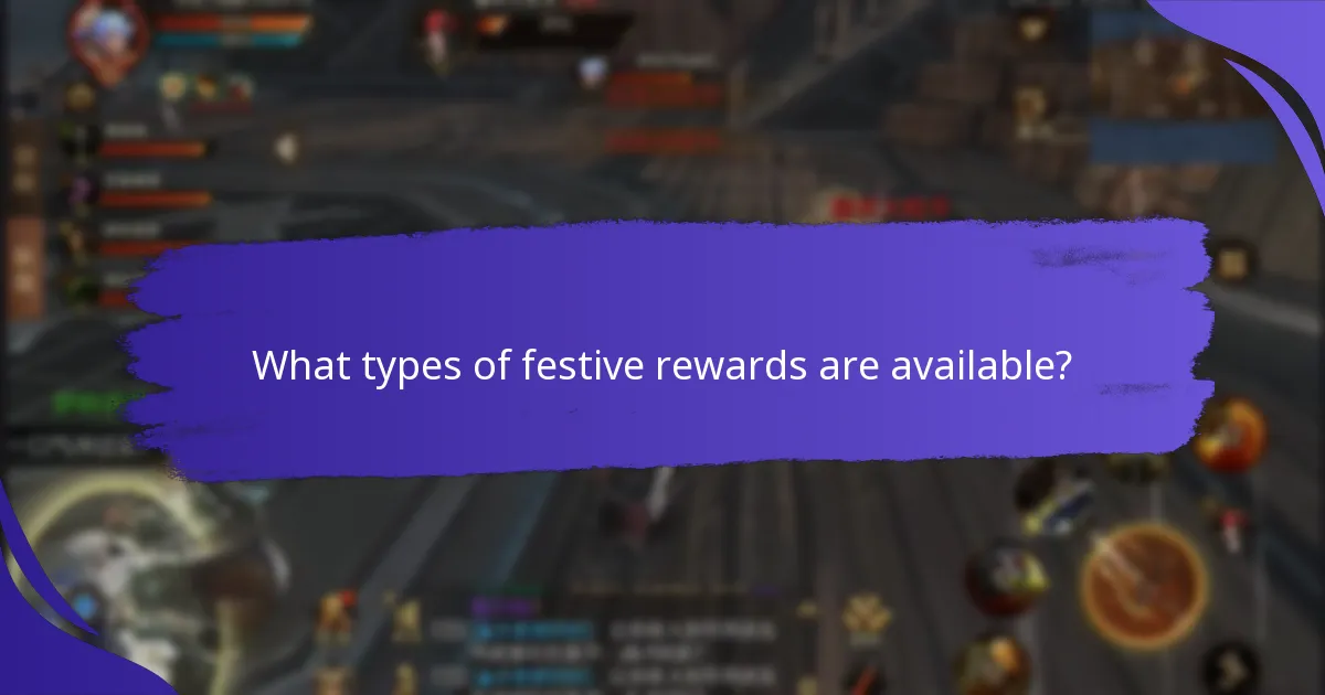 What types of festive rewards are available?