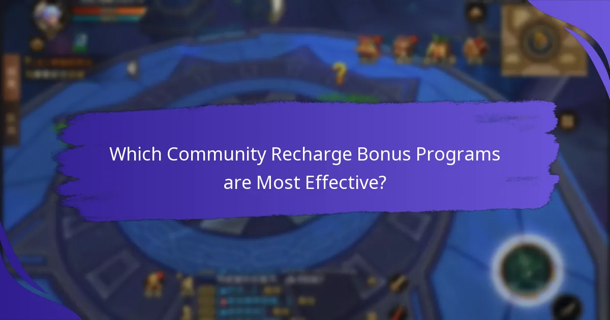 Which Community Recharge Bonus Programs are Most Effective?