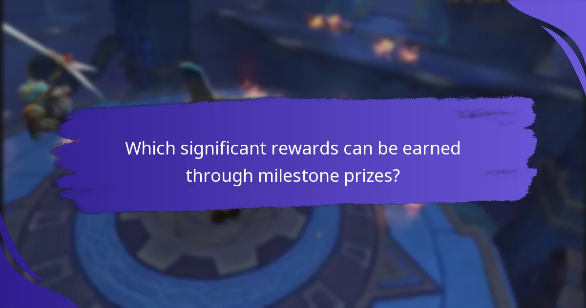Which significant rewards can be earned through milestone prizes?