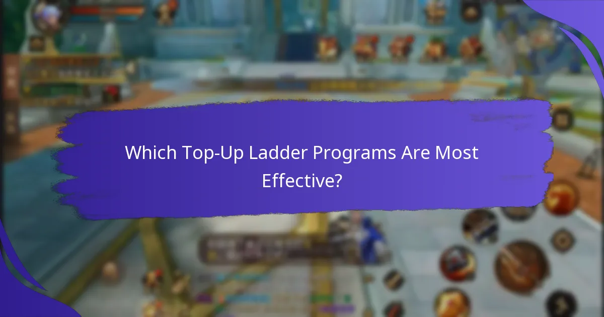 Which Top-Up Ladder Programs Are Most Effective?