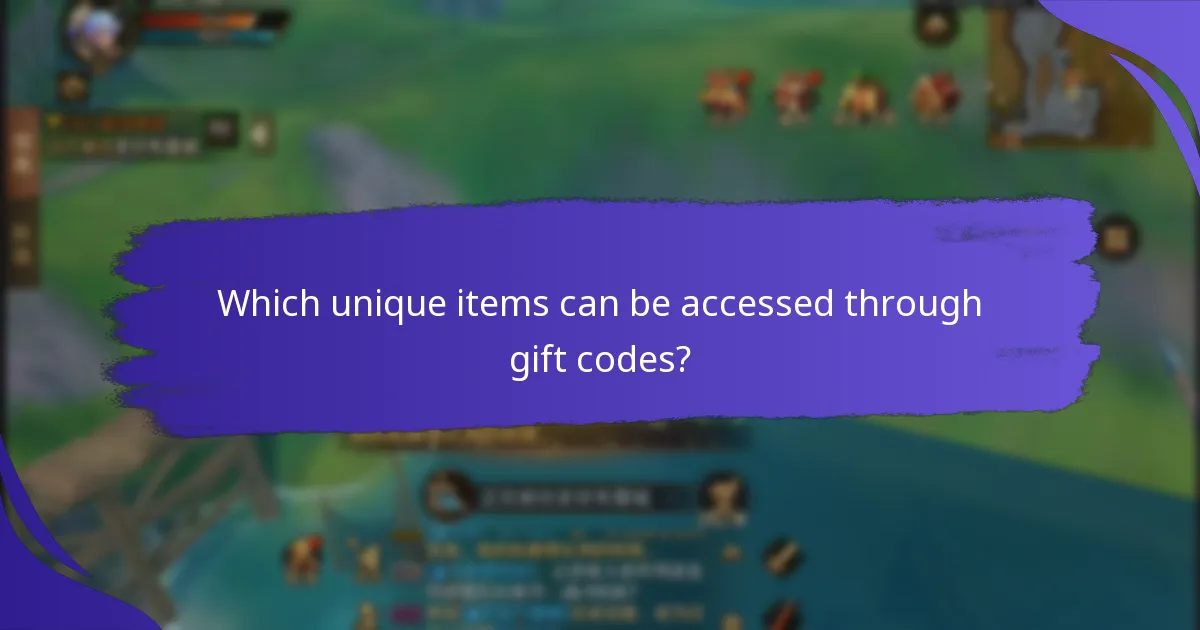 Which unique items can be accessed through gift codes?